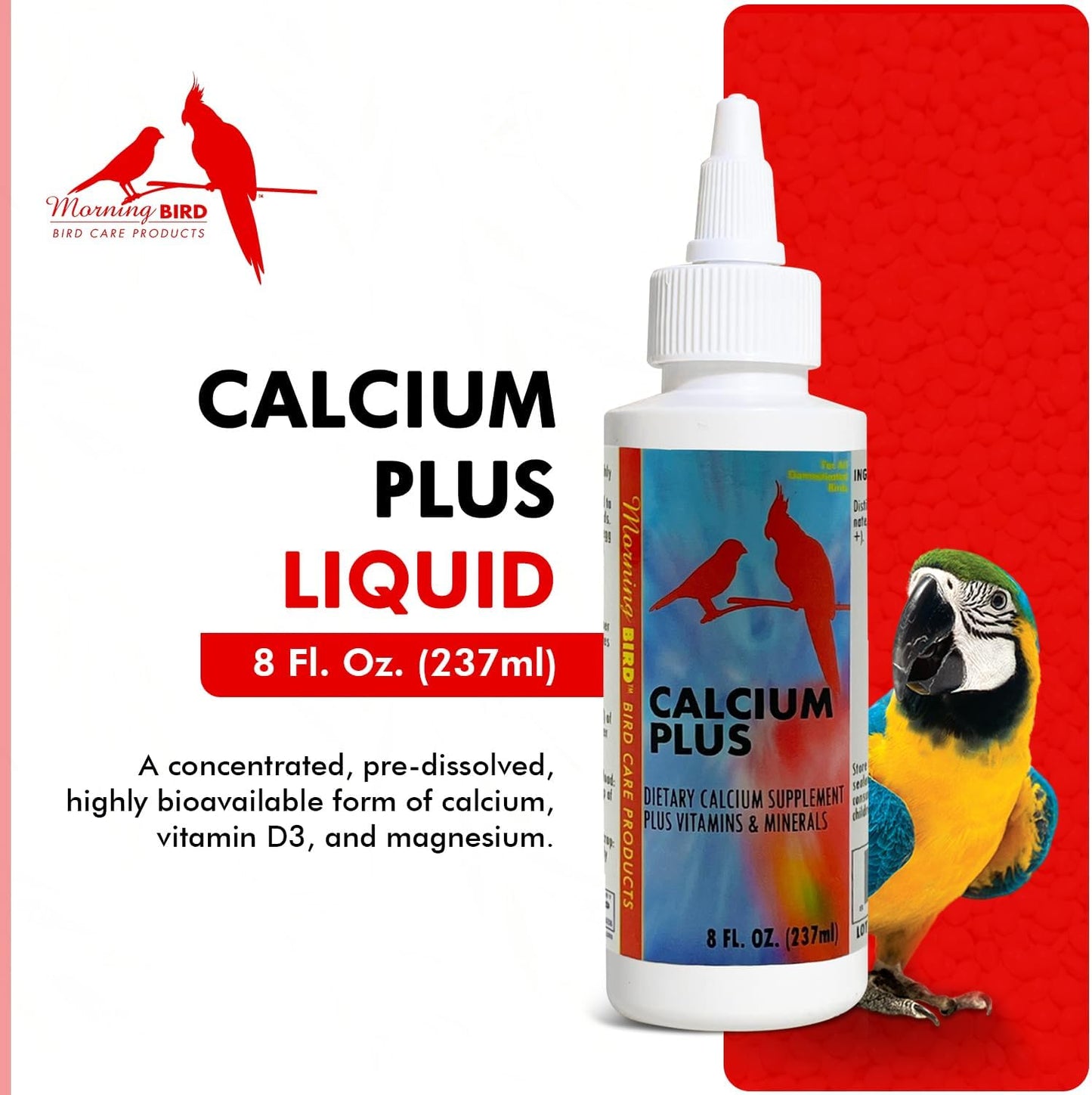 Morning Bird Calcium Plus Liquid Supplement for Birds - Liquid Calcium Formula with Magnesium and Vitamin D3 Calcium Supplement for All Birds – 8 Fl Oz