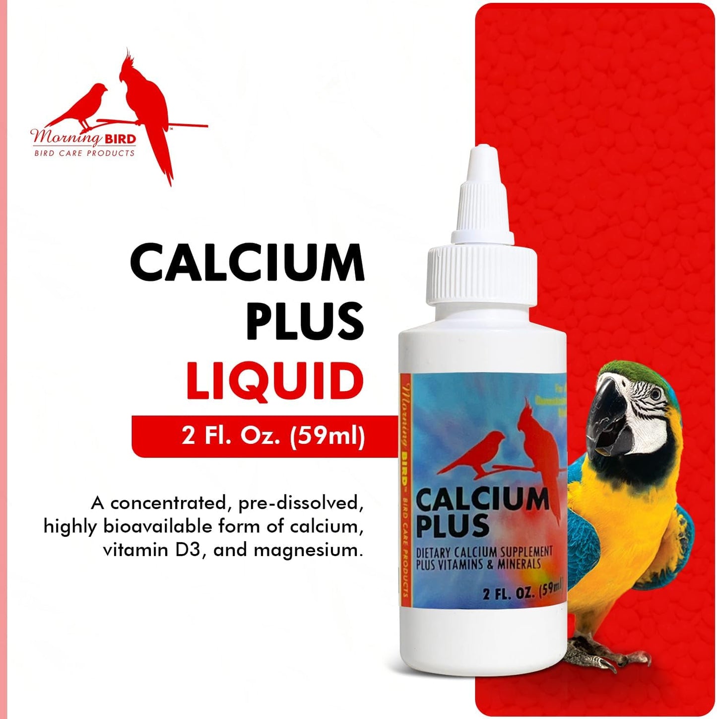 Morning Bird Calcium Plus Liquid Supplement for Birds - Liquid Calcium Formula with Magnesium and Vitamin D3 Calcium Supplement for All Birds – 2 Fl Oz